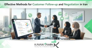 Effective Methods for Customer Follow-up and Negotiation in Iran